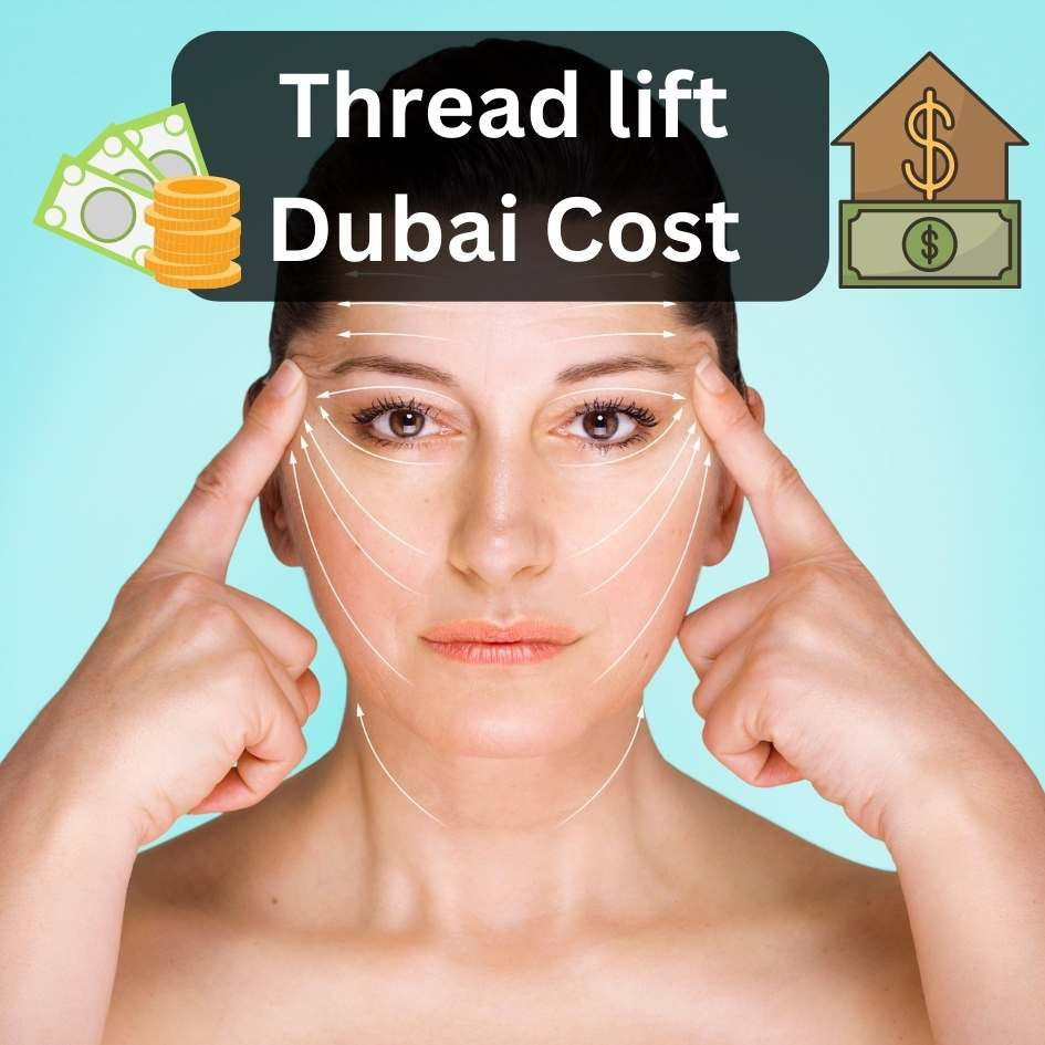 Thread lift Dubai price