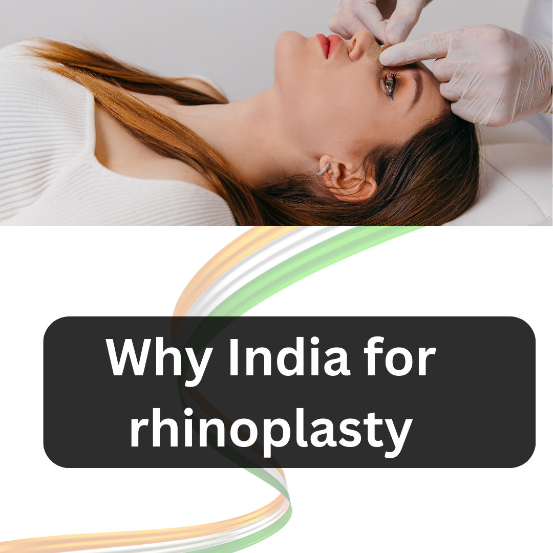 Why choose India for Rhinoplasty