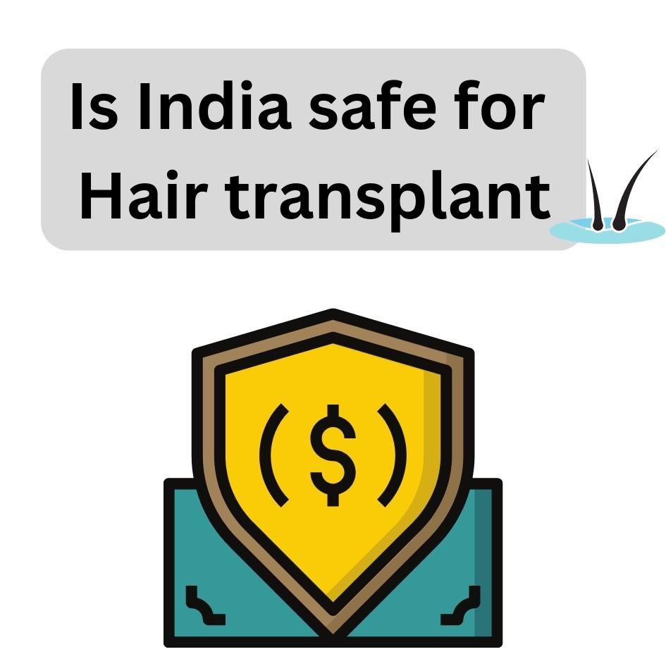 How Safe is Hair Transplant in India?