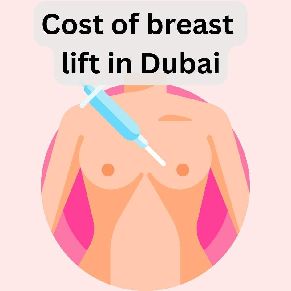 Breast lift in Dubai price