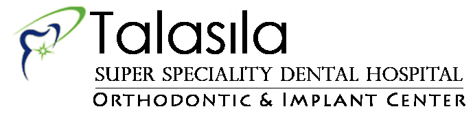 Talasila Super Speciality Dental Hospital