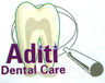 Aditi Dental Care