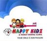 Happy Kidz Pediatric Dental Clinic