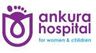 Ankura Hospital For Women And Children