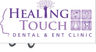 Healing Touch Dental & Ent Clnic
