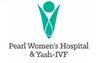 Pearl Women's Hospital & Yash-Ivf