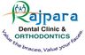 Rajpara Dental Clinic & Orthodontics