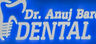 Dr Anuj Barolia's Dental Studio