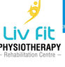 Liv Fit Physiotherapy Rehabilitation Centre