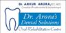 Dr. Arora's Dental Solutions