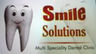 Smile Solutions Multispeciality Dental Clinic
