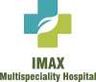 Imax Multispeciality Hospital