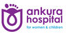 Ankura Hospital For Women And Children (Avis Ankura)