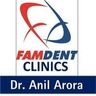 Dr.anil Arora's Famdent Clinic