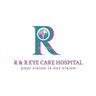 R & R Eye Care Hospital