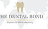 The Dental Bond-Implant & Mico-Dentisry