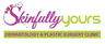 Skinfully Yours - Dermatology & Plastic Surgery Clinic