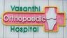 Vasanthi Orthopaedic Hospital