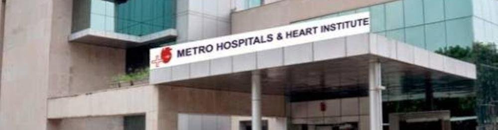 Metro Hospital & Heart Institutes