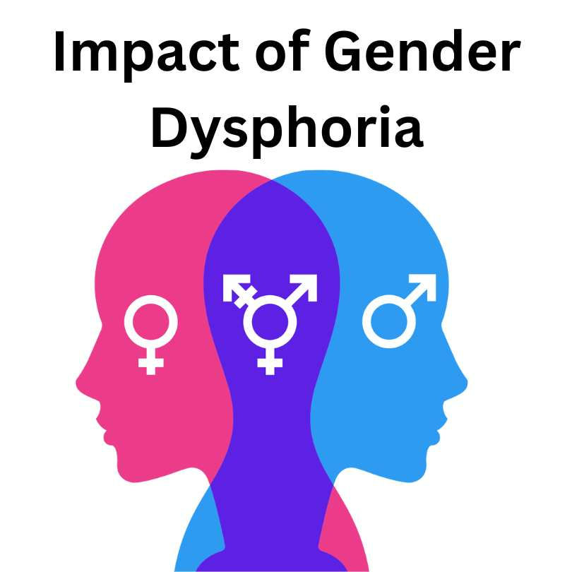 impact of gender dysphoria